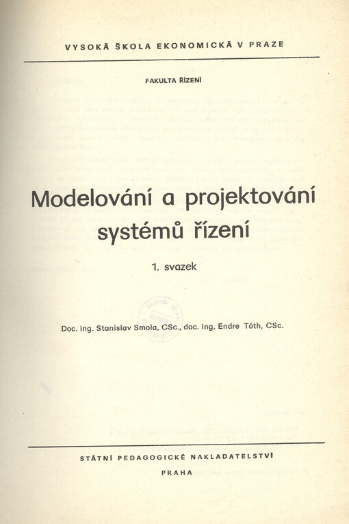 Modelování a projektování systémů řízení : určeno pro posl. fak. řízení. Sv. 1, Sv. 1