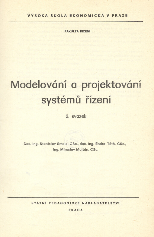 Modelování a projektování systémů řízení : určeno pro posl. fak. řízení. Sv. 2