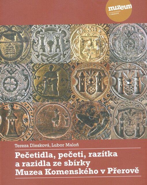 Pečetidla, pečeti, razítka a razidla ze sbírky Muzea Komenského v Přerově
