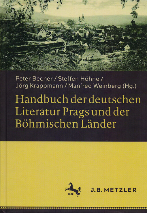 Handbuch der deutschen Literatur Prags und der Böhmischen Länder