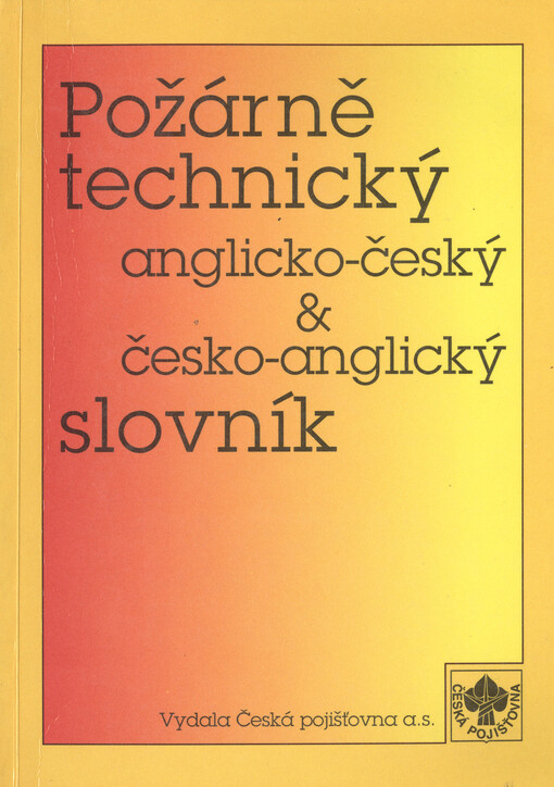 Anglicko-český a česko-anglický požárně technický slovník