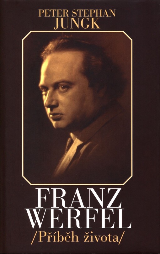Franz Werfel: příběh života