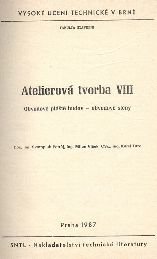 Atelierová tvorba. VIII., Obvodové pláště budov - obvodové stěny