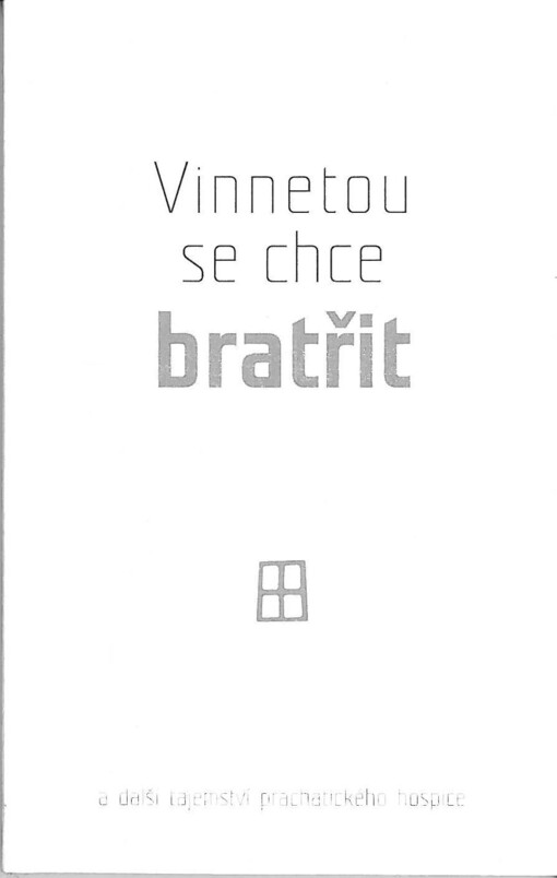 Vinnetou se chce bratřit