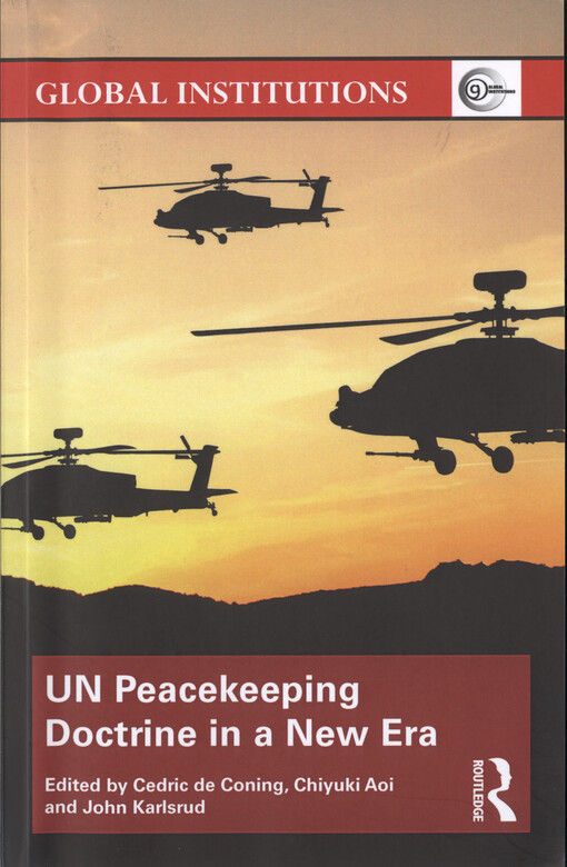 UN peacekeeping doctrine in a new era : adapting to stabilisation, protection and new threats