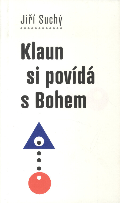Klaun si povídá s Bohem