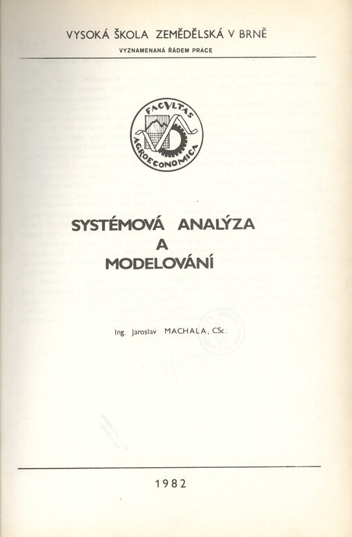 Systémová analýza a modelování :Určeno pro posl. PEF [provozně ekon. fak.]