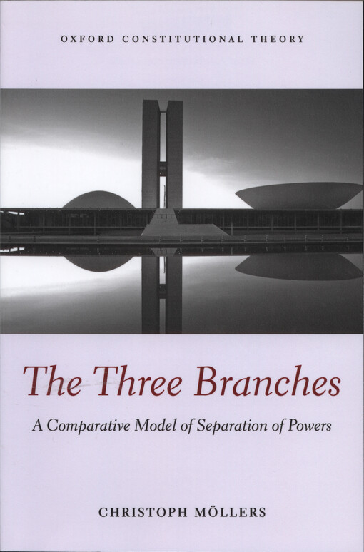 The three branches : a comparative model of separation of powers