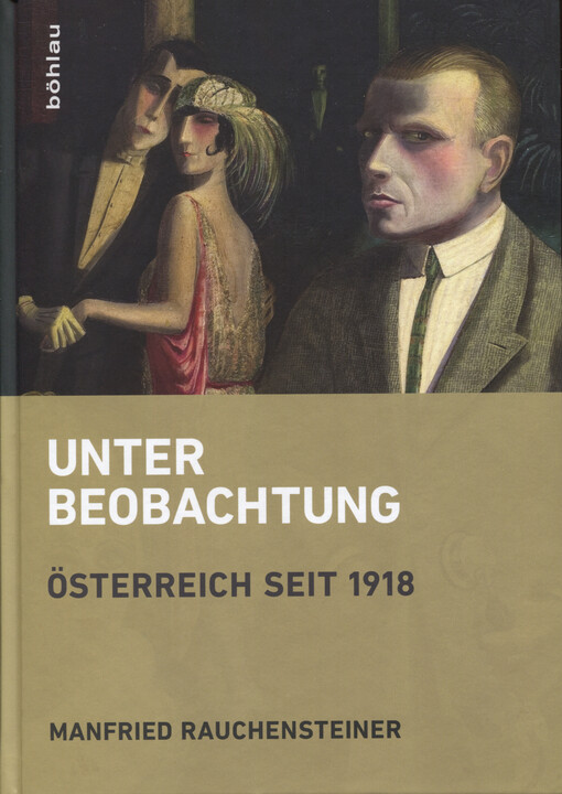 Unter Beobachtung : Österreich 1918-2018