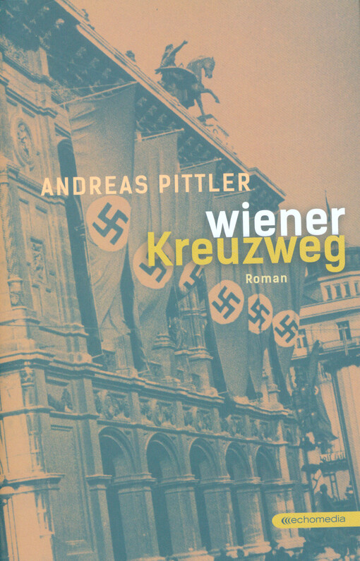 Wiener Kreuzweg : Roman