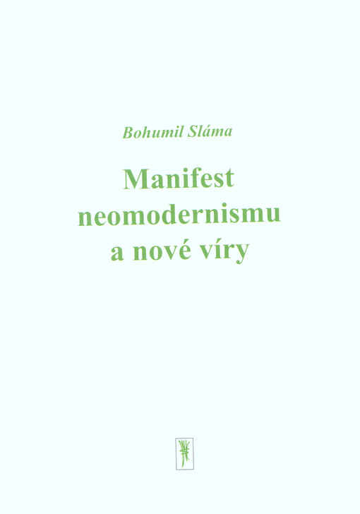 Manifest neomodernismu a nové víry