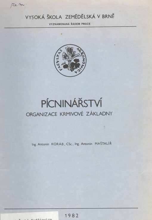 Pícninářství : Organizace krmivové základny : Návody do cvičení : Určeno pro posl. agronomické fak.