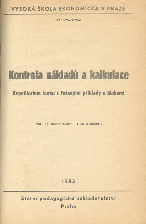 Kontrola nákladů a kalkulace :repetitorium kursu s řešenými příklady a úlohami