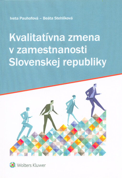Kvalitatívna zmena v zamestnanosti Slovenskej republiky