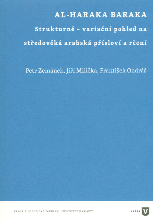 Al-haraka baraka : strukturně-variační pohled na středověká arabská přísloví a rčení