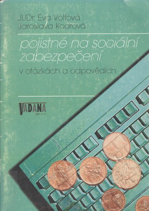 Pojistné na sociální zabezpečení placené zaměstnanci a zaměstnavateli v otázkách a odpovědích