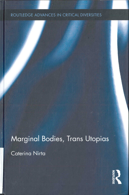 Marginal bodies, trans utopias