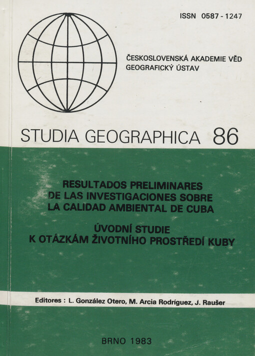 Resultados preliminares de las investigaciones sobre la calidad ambiental de Cuba =Úvodní studie k otázkám životního prostředí Kuby