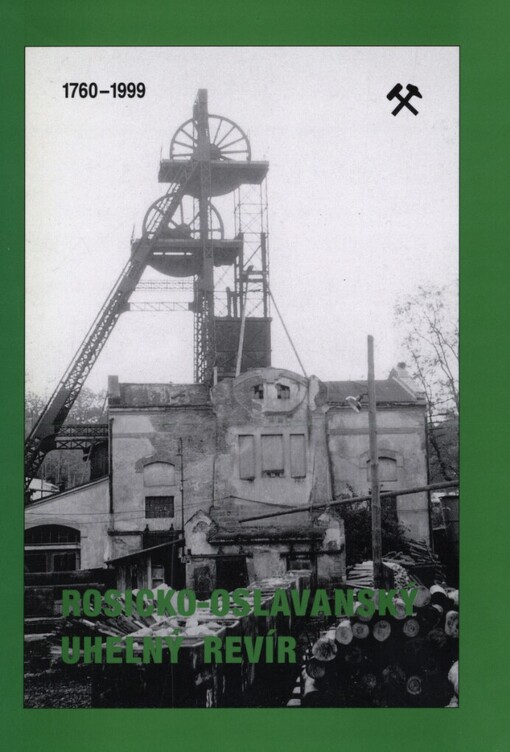 Rosicko-oslavanský uhelný revír: 1760-1999