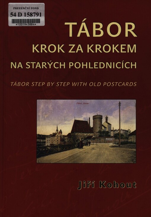 Tábor krok za krokem na starých pohlednicích =: Tábor step by step with old postcards