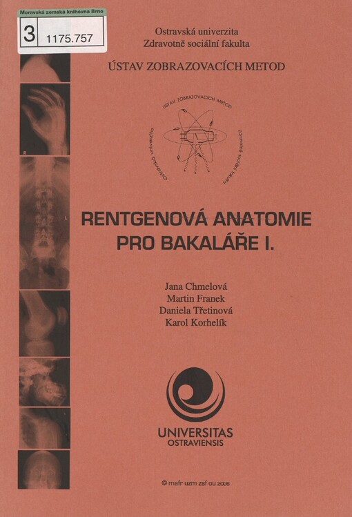 Rentgenová anatomie pro bakaláře I