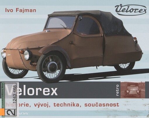 Velorex: historie, vývoj, technika, současnost