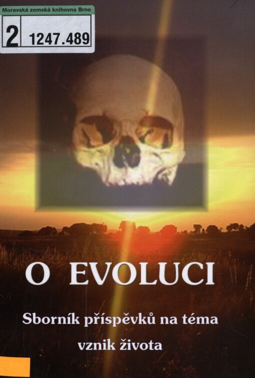 O evoluci :sborník příspěvků na téma vznik života