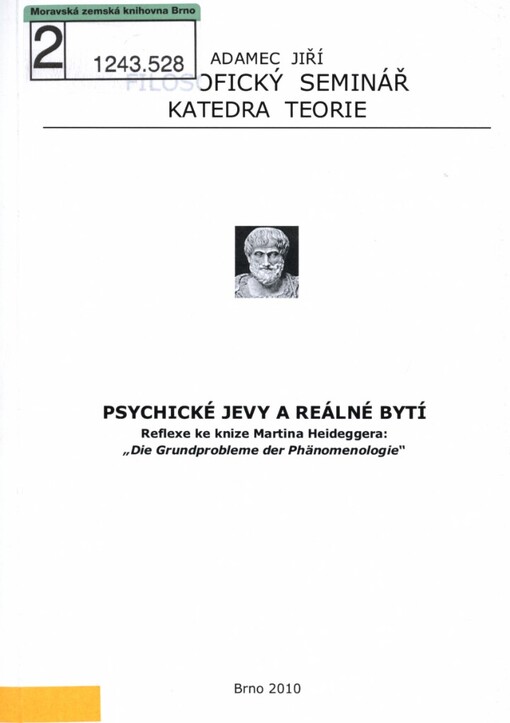 Psychické jevy a reálné bytí: reflexe ke knize Martina Heideggera Die Grundprobleme der Phänomenologie
