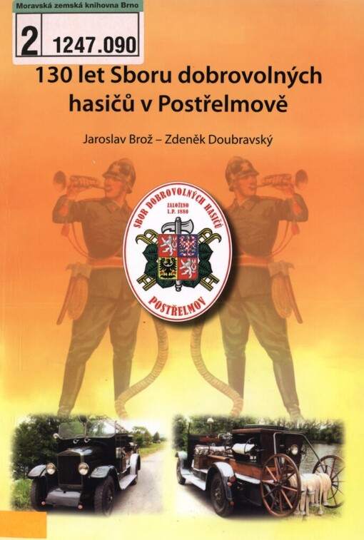 130 let Sboru dobrovolných hasičů v Postřelmově