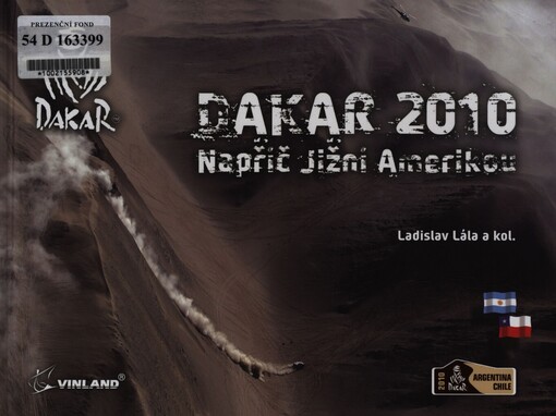 Dakar 2010: napříč Jižní Amerikou : Argentina - Chile