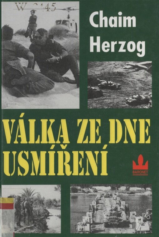 Válka ze Dne usmíření: podrobný příběh z roku 1973 arabsko-izraelské války s úvodem brigádního generála Michaela Herzoga