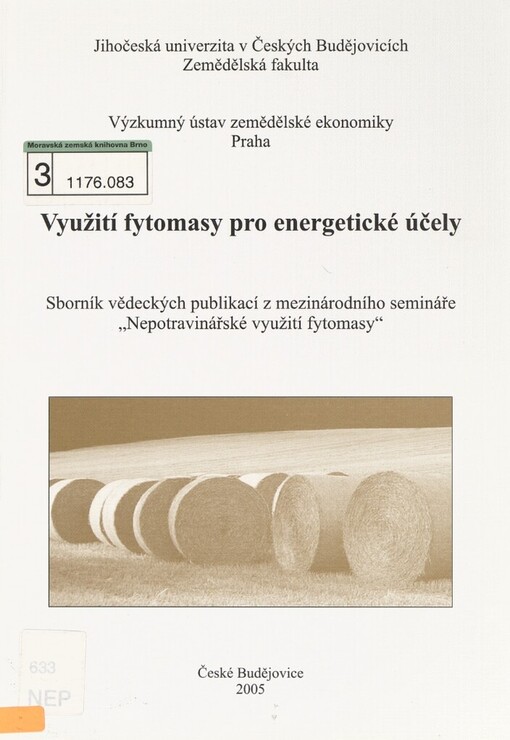 Využití fytomasy pro energetické účely: sborník vědeckých publikací z mezinárodního semináře 