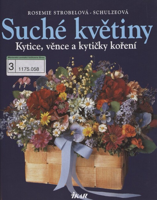 Suché květiny: kytice, věnce a kytičky koření