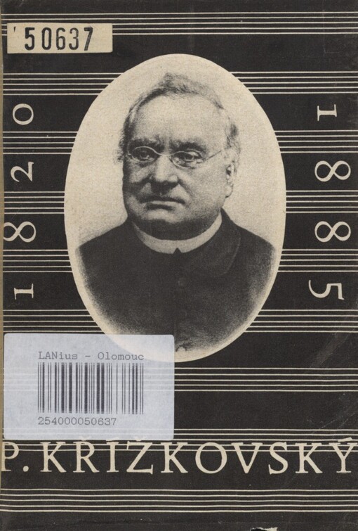 Pavel Křížkovský: k 150. výročí jeho narození : 1820-1885