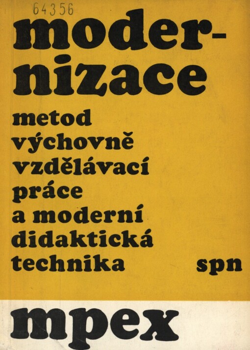 Modernizace metod výchovně vzdělávací práce a moderní didaktická technika : sborník referátů přednesených na mezinárodní poradě expertů, která se konala ve dnech 4.-8. prosince 1972 v Praze