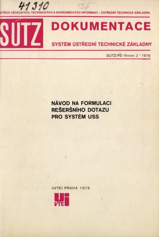 Návod na formulaci rešeršního dotazu pro systém USS [unifikovaný softwarový systém]