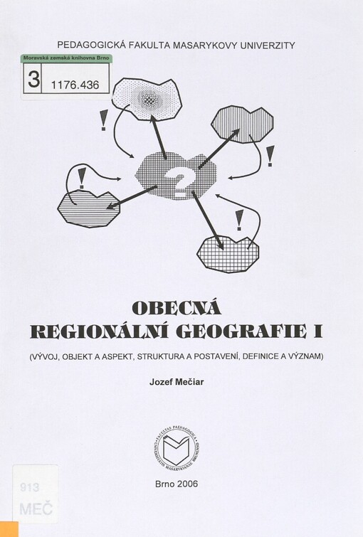 Obecná regionální geografie I: (vývoj, objekt a aspekt, struktura a postavení, definice a význam)