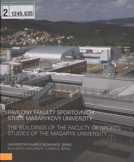 Pavilony Fakulty sportovních studií Masarykovy univerzity :univerzitní kampus Bohunice, Brno