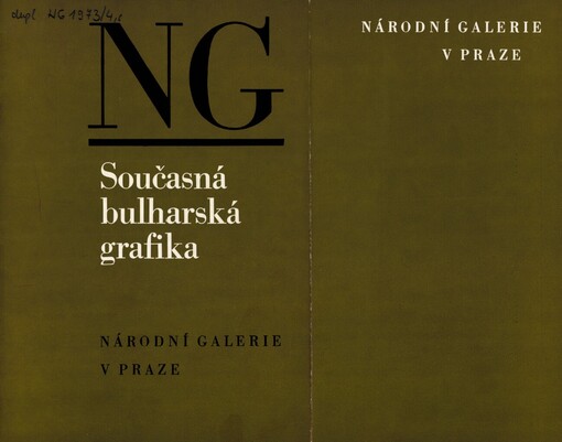 Současná bulharská grafika :Ze sbírek Národní umělecké galerie v Sofii : [Katalog výstavy], Praha, říjen-listopad 1973