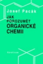 Jak porozumět organické chemii.