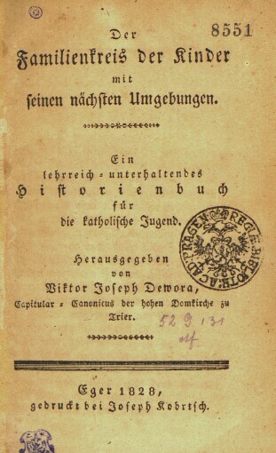 Familienkreis der Kinder mit seinen nächsten Umgebungen: ein lehrreich-unterhaltendes Historienbuch für die katholische Jugend