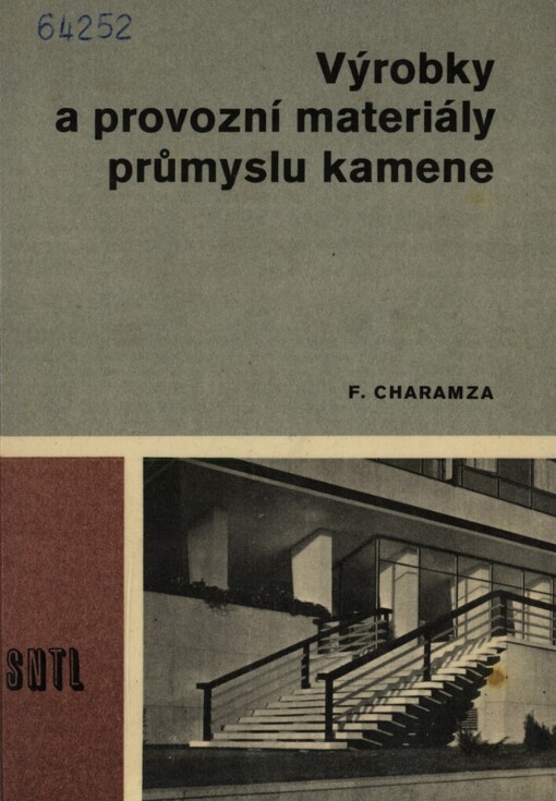 Výrobky a provozní materiály průmyslu kamene : učebnice pro 2. roč. stř. prům. školy kamenické, studijní obor Těžba a zpracování kamene