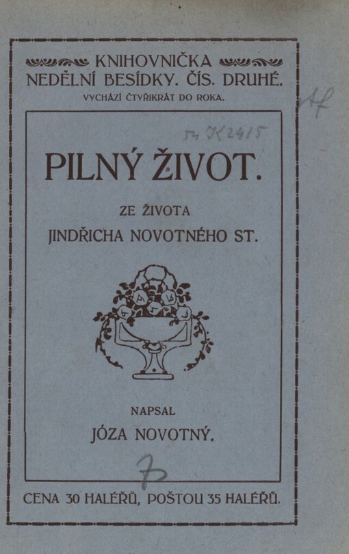 Pilný život: ze života Jindřicha Novotného st