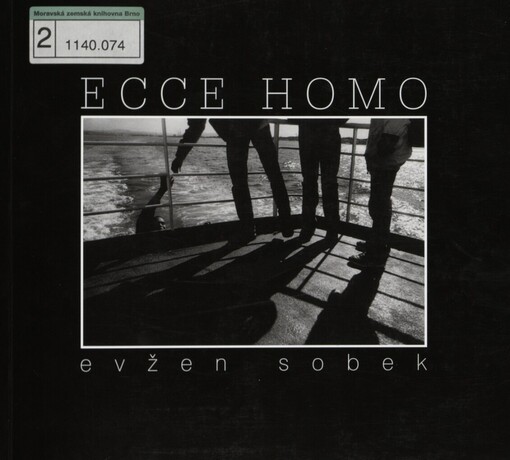 Evžen Sobek: ecce homo : [katalog výstavy
