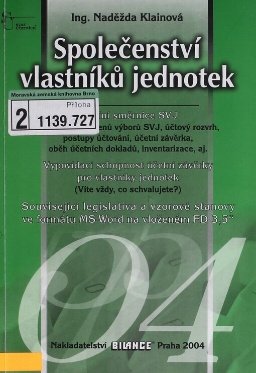 Společenství vlastníků jednotek: vnitřní směrnice SVJ : vypovídací schopnost účetní závěrky pro vlastníky jednotek
