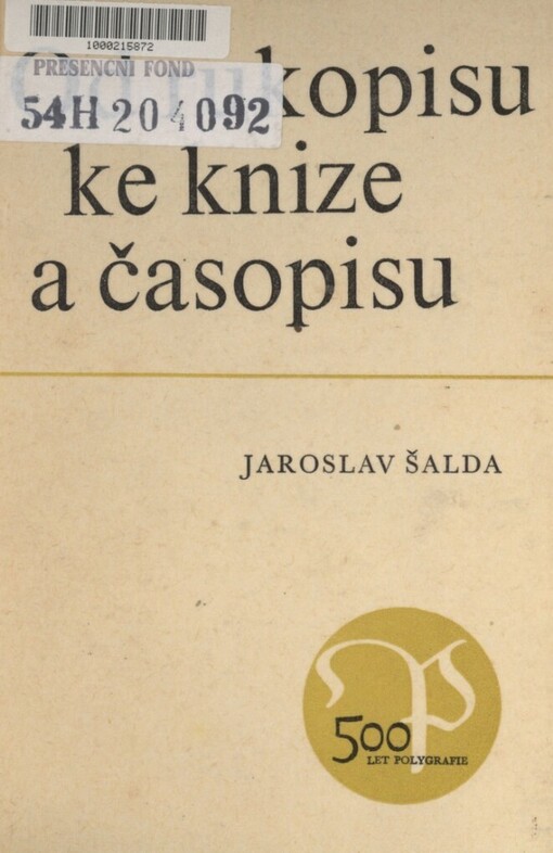 Od rukopisu ke knize a časopisu