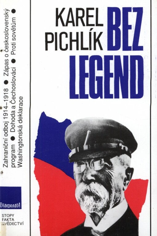 Bez legend: zahraniční odboj 1914-1918 : zápas o československý program