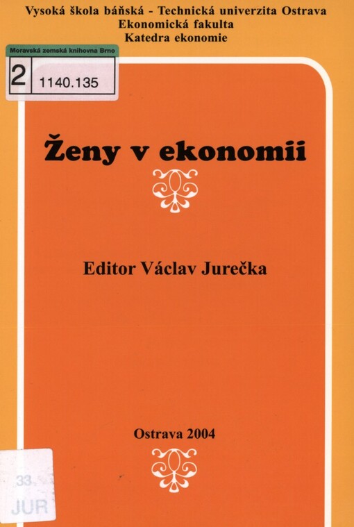Ženy v ekonomii :sborník příspěvků ze semináře konaného u příležitosti 100. výročí narození a 20. výročí úmrtí Joan Violet Robinsonové