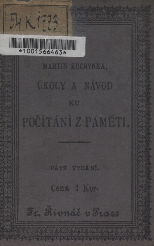 Úkoly a návod ku počítání z paměti: doplněk ku početnicím pro školy obecné, měšťanské i všeliké střední