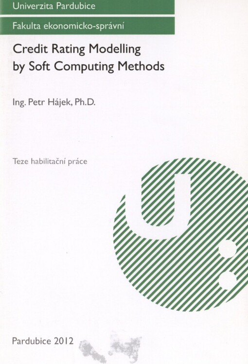 Credit rating modelling by soft computing methods : teze habilitační práce